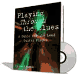 Playing Through the Blues - Blues Guitar Course
